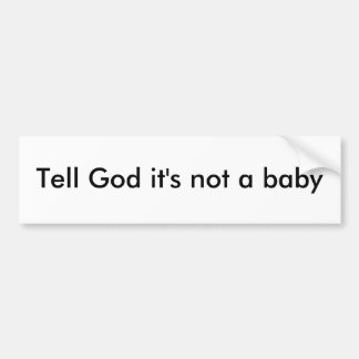 Autocollant De Voiture Dites Dieu que ce n'est pas un bébé
