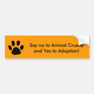 Autocollant De Voiture Dites non à la cruauté animale et oui à l'adopt