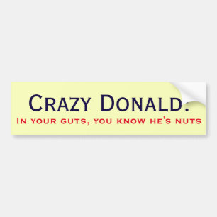 Autocollant De Voiture "Donald fou : Dans vos entrailles vous savez qu'il