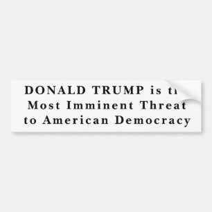 Autocollant De Voiture "Donald Trump la plupart de menace imminente pour