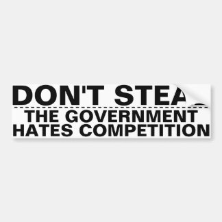 Autocollant De Voiture Don't steal, the government hates competition BIG 