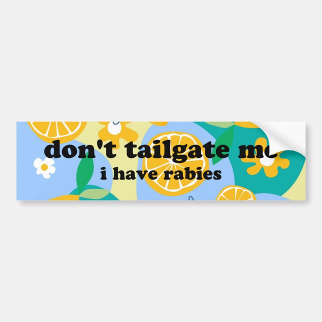 Autocollant De Voiture don't tailgate me funny meme bumper sticker (Devant)