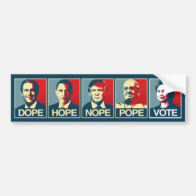 Autocollant De Voiture Dope Hope Nope Pope Vote Hillary Clinton - Libéral (Devant)