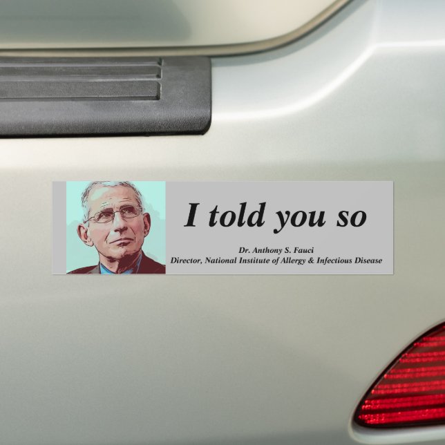 Autocollant De Voiture Dr Fauci, je vous l'ai dit, gris (En voiture)
