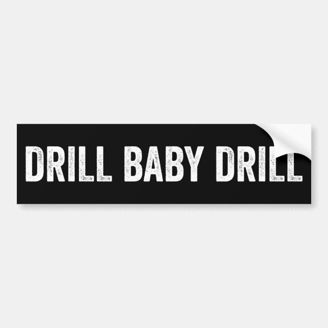 Autocollant De Voiture Drill Baby Drill Oil (Devant)