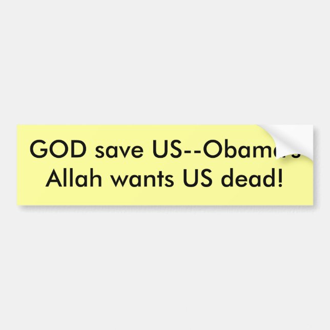 Autocollant De Voiture Économies USA d'un DIEU--Obama'sAllah veut des (Devant)