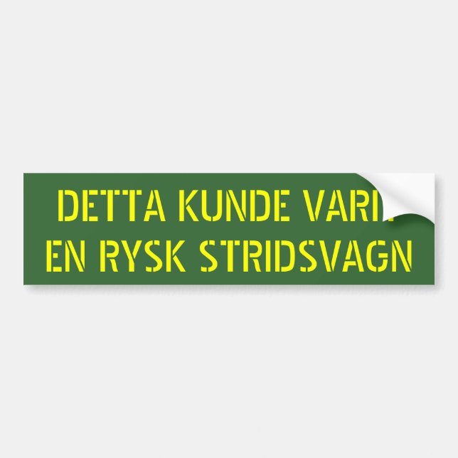AUTOCOLLANT DE VOITURE EN RYSK STRIDSVAGN DE DETTA KUNDE VARIT (Devant)