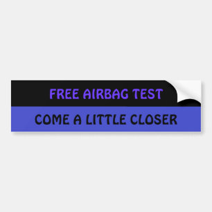 Autocollant De Voiture ESSAI LIBRE D'AIRBAG. venez plus étroit