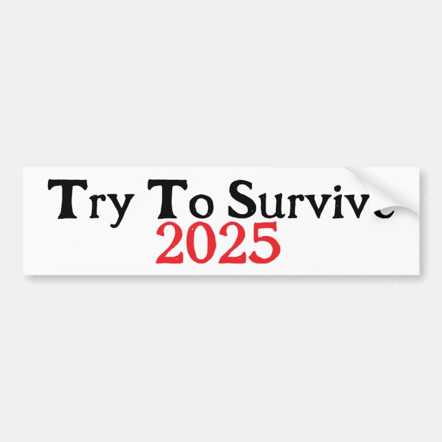 Autocollant De Voiture Essayer De Survivre 2025 (Devant)