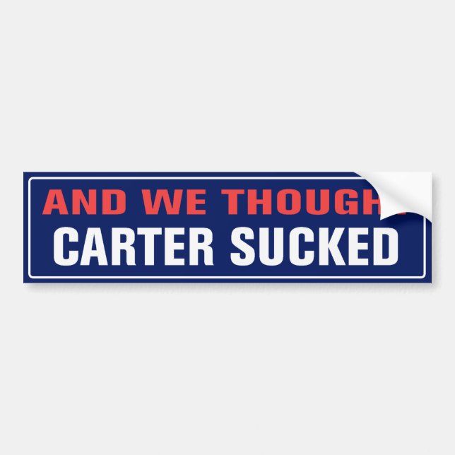 Autocollant De Voiture Et nous avons pensé Carter sucé (Devant)