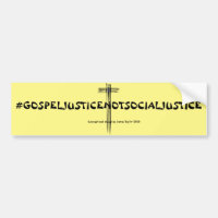Évangile Justice pas justice sociale Bumper sticke