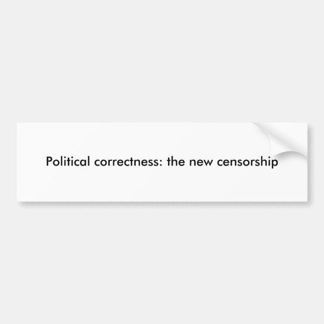 Autocollant De Voiture Exactitude politique : la nouvelle censure (Devant)