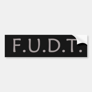 Autocollant De Voiture F.U.D.T. AUCUN atout !
