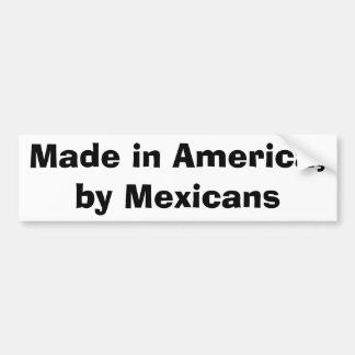 Autocollant De Voiture Fabriqué en Amérique, par des Mexicains