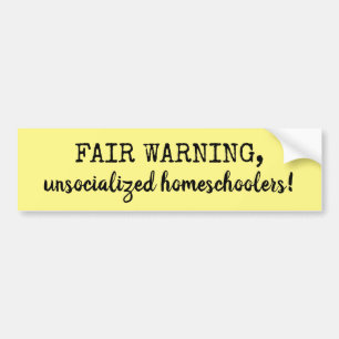Autocollant De Voiture Fair Warning Unsociated Homeschoolers Yellow