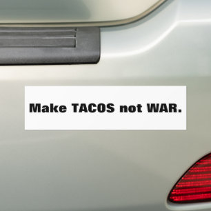 Autocollant De Voiture Faites du TACOS pas de la GUERRE.