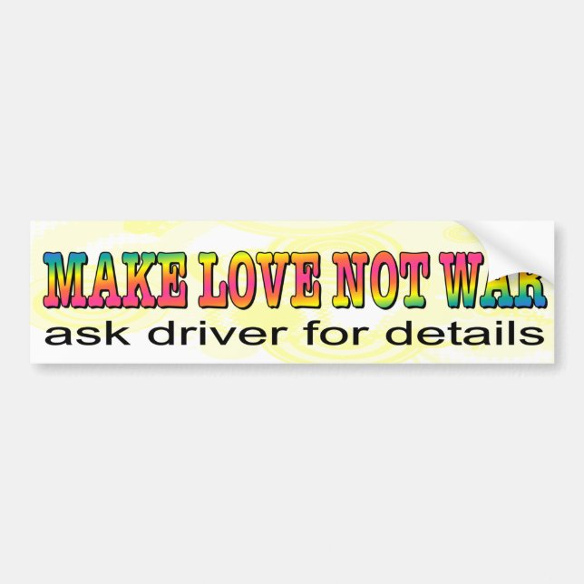 Autocollant De Voiture Faites la guerre d'amour pas. Les années '70 (Devant)