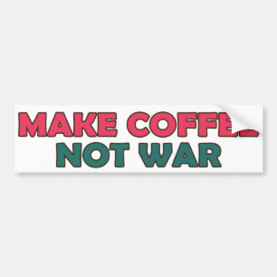 Autocollant De Voiture Faites la guerre de café pas