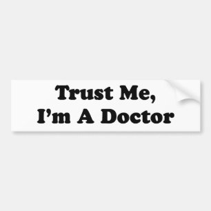 Autocollant De Voiture Faites-moi confiance, je suis un docteur