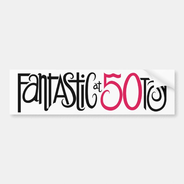 Autocollant De Voiture Fantastique à 50 Bumper Sticker (Devant)