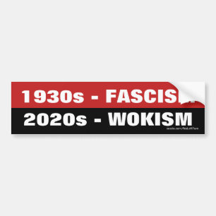 Autocollant De Voiture Fascisme des années 1930, Wokisme des années 202