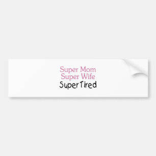 Autocollant De Voiture Fatigué superbe d'épouse superbe superbe de maman