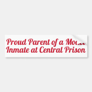 Autocollant De Voiture Fier parent d'un détenu modèle dans une prison cen