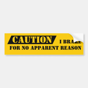 Autocollant De Voiture Frein de la précaution I d'humour d'adhésif pour