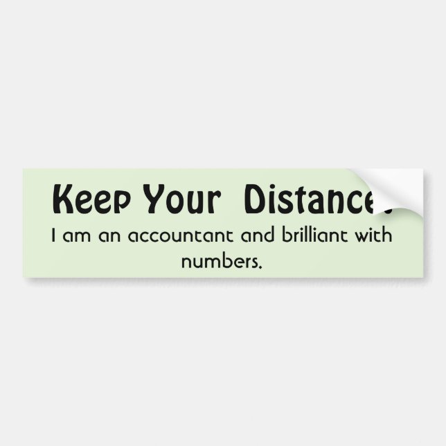 Autocollant De Voiture Gardez Votre Distance ! Comptable - Message drôle (Devant)