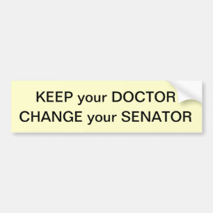 Autocollant De Voiture Gardez votre docteur, changez votre sénateur