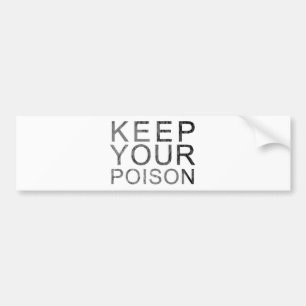 Autocollant De Voiture Gardez votre poison