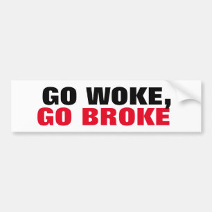 Autocollant De Voiture Go Woke, Go Broke Boycottez les vues extrêmes