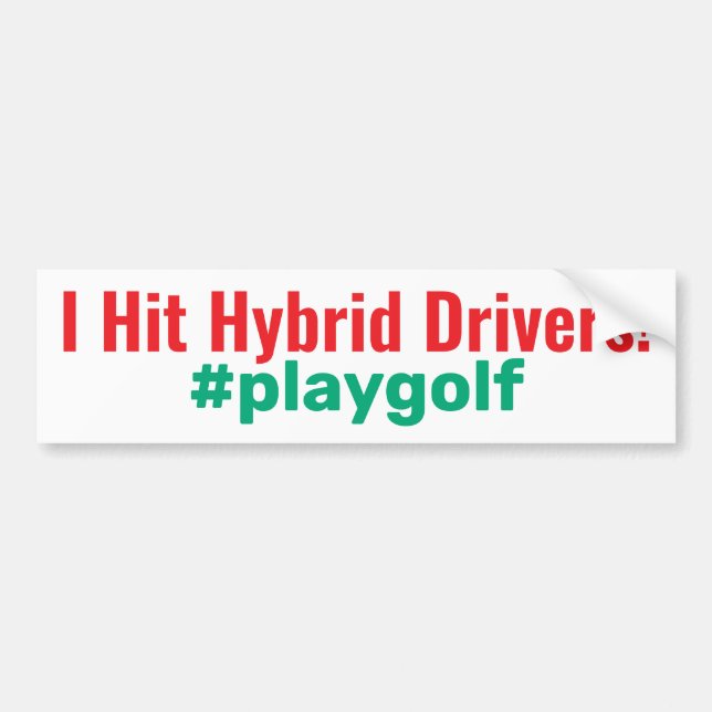 Autocollant De Voiture Golf "J'ai frappé les conducteurs hybrides !" #pla (Devant)