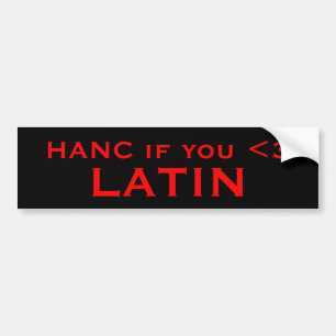 Autocollant De Voiture HANC si vous <3, LATIN