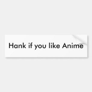 Autocollant De Voiture Hank si vous aimez l'Anime