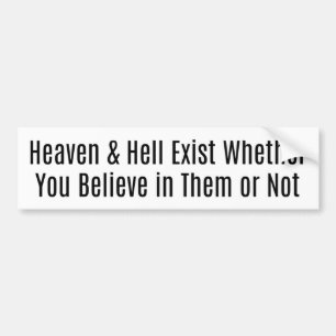 Autocollant De Voiture Heaven & Hell Exist Bumper Sticker
