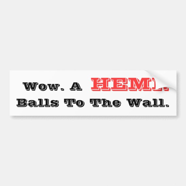 Autocollant De Voiture HilariTee : Wouah. Hemi. Boules au mur. (Devant)
