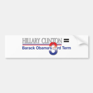 Autocollant De Voiture Hillary Clinton = terme de Barack Obama le 3ème
