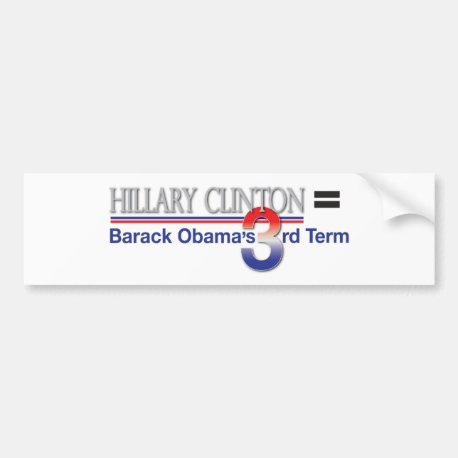 Autocollant De Voiture Hillary Clinton = terme de Barack Obama le 3ème (Devant)
