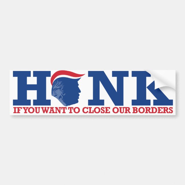 Autocollant De Voiture Honk si vous voulez fermer nos frontières - ReTrum (Devant)
