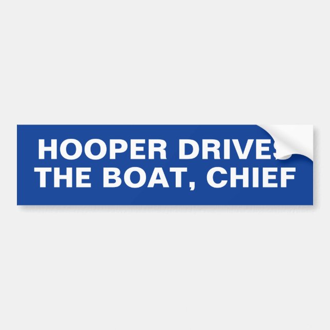 AUTOCOLLANT DE VOITURE HOOPER DRIVES THE BOAT, CHIEF (Devant)