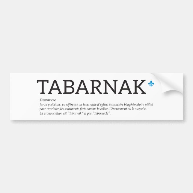 Autocollant De Voiture Humeur Français de Québec Tabarnak Juron Joual (Devant)