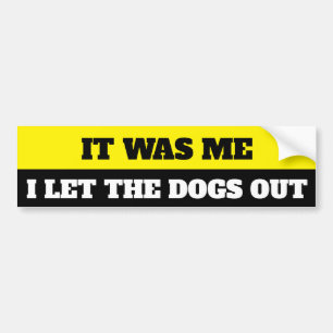 Autocollant De Voiture I let the dogs out
