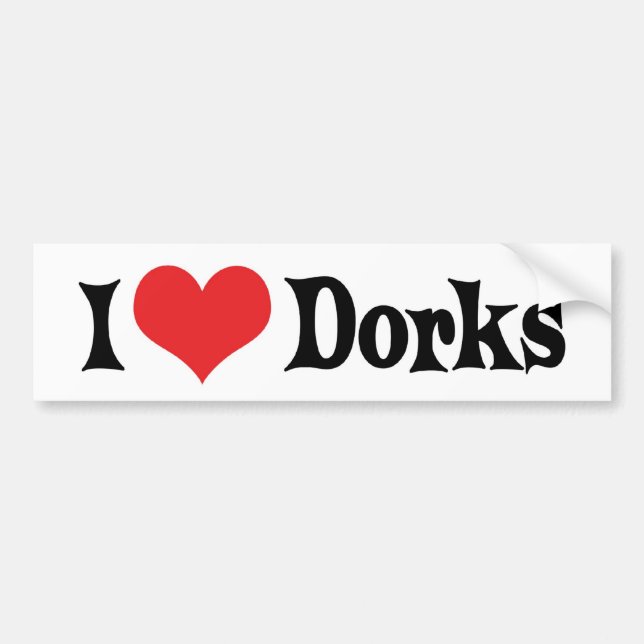 Autocollant De Voiture I Love Dorks Bumper Sticker (Devant)