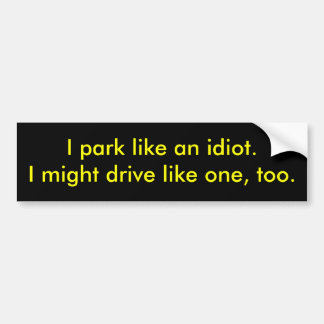 Autocollant De Voiture Idiot de stationnement