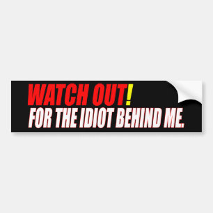 Autocollant De Voiture Idiot derrière moi adhésif pour pare-chocs