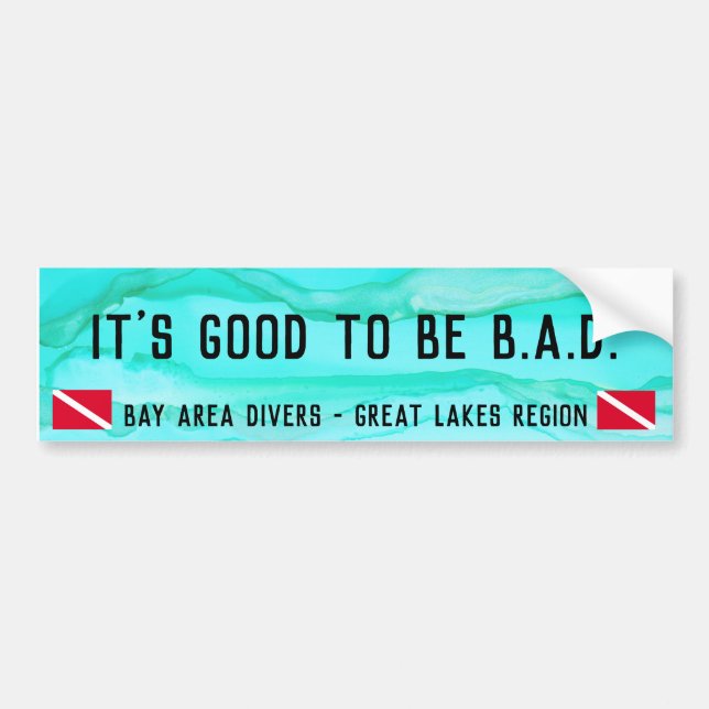 Autocollant De Voiture "Il est bon d'être B.A.D. " (Devant)
