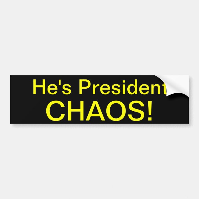 Autocollant De Voiture Il est président CHAOS ! (Devant)