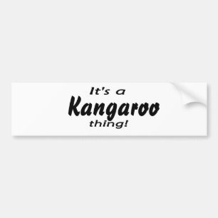 Autocollant De Voiture Il est une chose de kangourou !