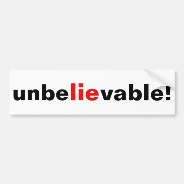 Autocollant De Voiture Incroyable Sticker de pare-chocs politique (Devant)